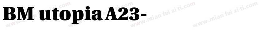 BM utopia A23字体转换